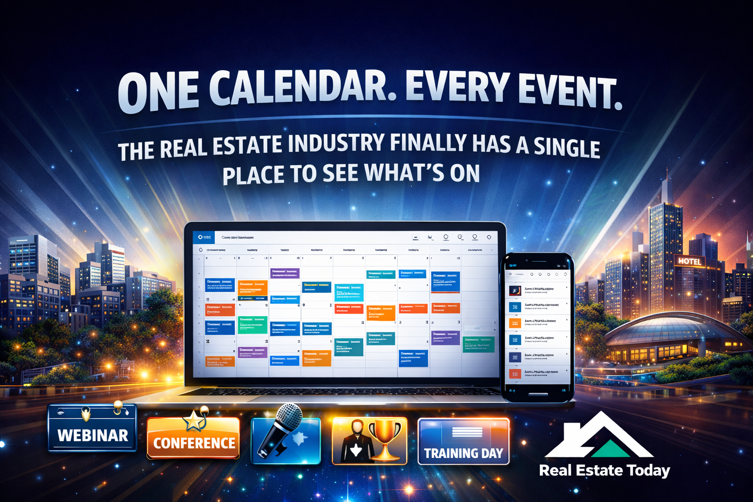 One Calendar. Every Event. The Real Estate Industry Finally Has a Single Place to See What’s On