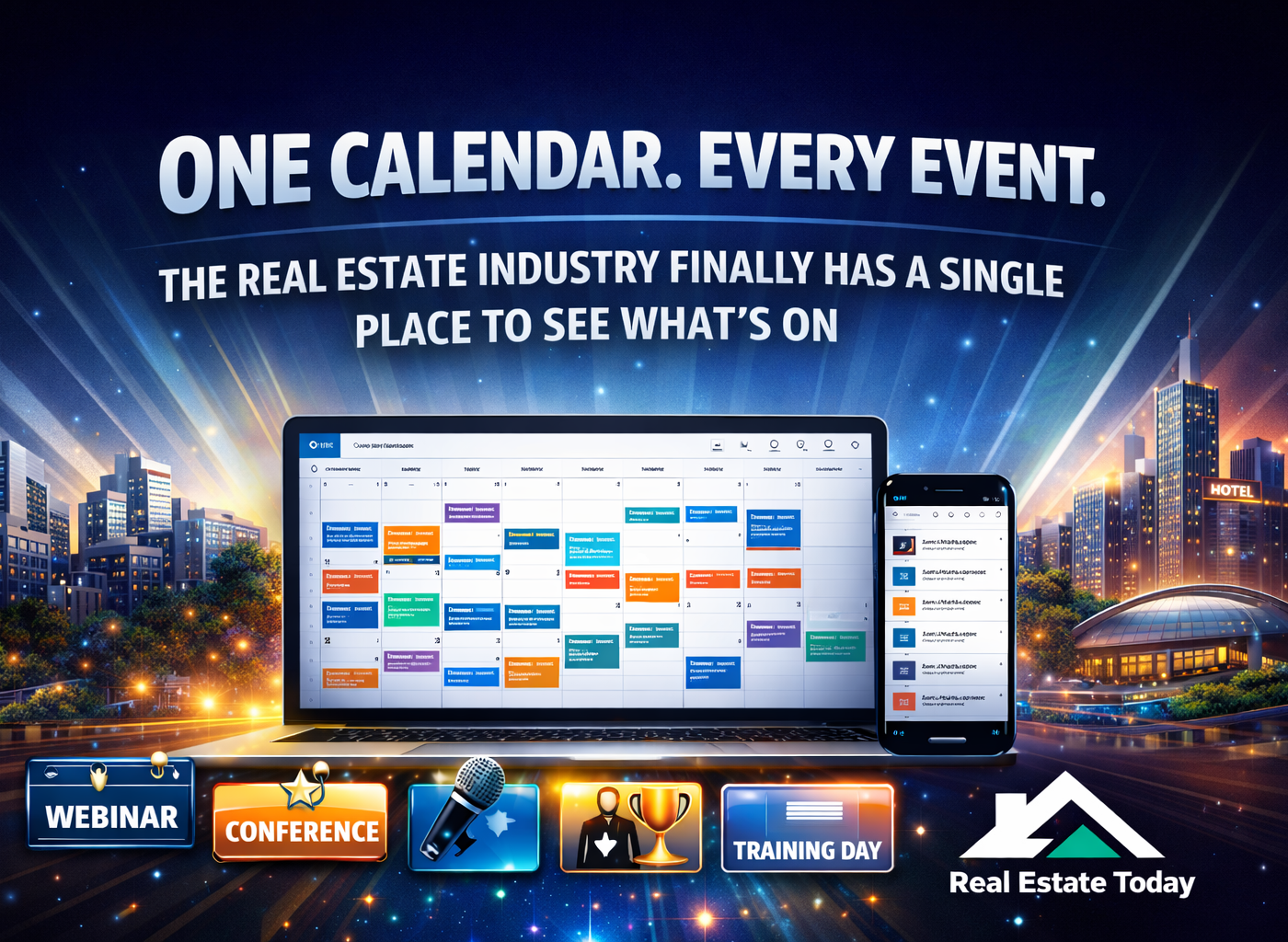 One Calendar. Every Event. The Real Estate Industry Finally Has a Single Place to See What’s On